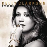 Kelly Clarkson — Stronger (What Doesn't Kill You) (Magnit edition)