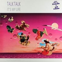 Talk Talk — It's My Life