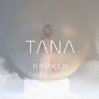 TANA — BROKEN