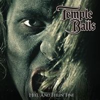 Temple Balls — Hell And Feelin' Fine