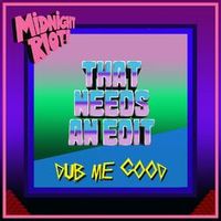 THAT NEEDS AN EDIT — The Way I Feel (Original Mix)