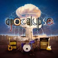 The Apocalypse Blues Revue — I Think Not