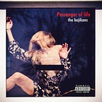 The Bajikans — Passenger