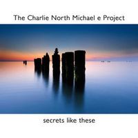 The Charlie North Michael e Project — The Rapture