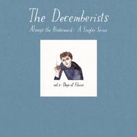 The Decemberists — I'm Sticking With You