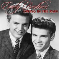 The Everly Brothers — Crying In The Rain (1962)