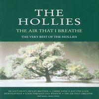 The Hollies — The Air That I Breathe