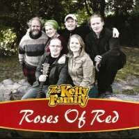 The Kelly Family — Roses Of Red