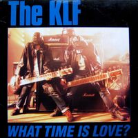 The KLF — What Time Is Love?