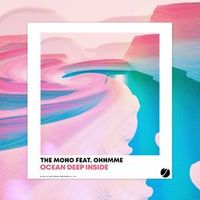 The Moho Feat. Ohhmme — Ocean Deep Inside