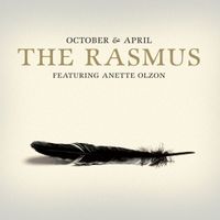 The Rasmus, Anette Olzon — October & April