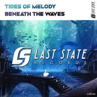 Tides of Melody — Beneath The Waves (Extended Mix)