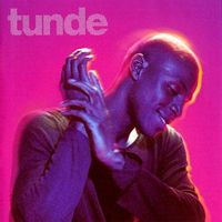 Tunde — Letting Me Down Gently