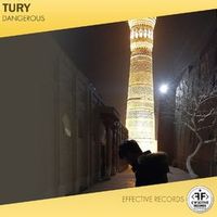 Tury — Dangerous