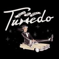 TUXEDO — Doin' My Best