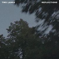 TWO LANES — REFLECTIONS
