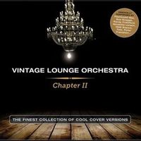 Vintage Lounge Orchestra — I've Been Waiting For A Girl Like You