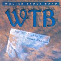 Walter Trout Band — Sweet As A Flower