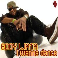 WATA Eddy — I Wanna Dance