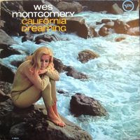 Wes Montgomery — California Dreamin'