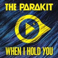 The Parakit Feat. Alden Jacob — When I Hold You (Magnit edition)