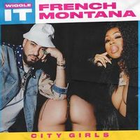 French Montana Feat. City Girls — Wiggle It (Magnit edition)