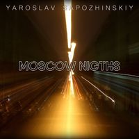 Yaroslav Sapozhinskiy — Moscow Night