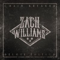 Zach Williams — Chain Breaker